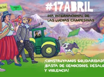 En el Día Internacional de las Luchas Campesinas: ¡Construyamos Solidaridad! ¡Basta de Genocidios, Desalojos y Violencia!