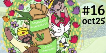 #16oct25: Basta de hambre en el mundo, la Soberanía Alimentaria es la garantía de una transformación sistémica.