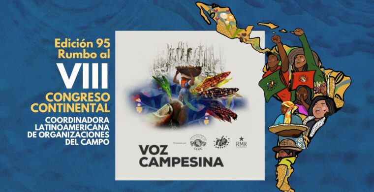 Voz Campesina 95: Camino al VIII Congreso de la CLOC – Vía Campesina