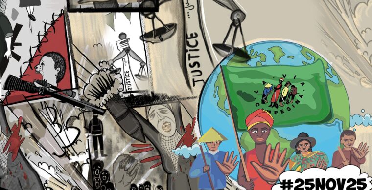 #25Nov25 – Llamado de La Vía Campesina: ¡Ni guerra, ni dolor — justicia, paz y soberanía para las campesinas,YA!