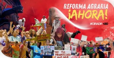Movimientos sociales globales se movilizan en torno a la CIRADR+20 ante la intensificación de las luchas por la tierra, los bienes naturales y los territorios